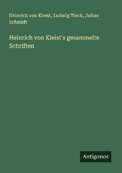 Heinrich von Kleist's gesammelte Schriften