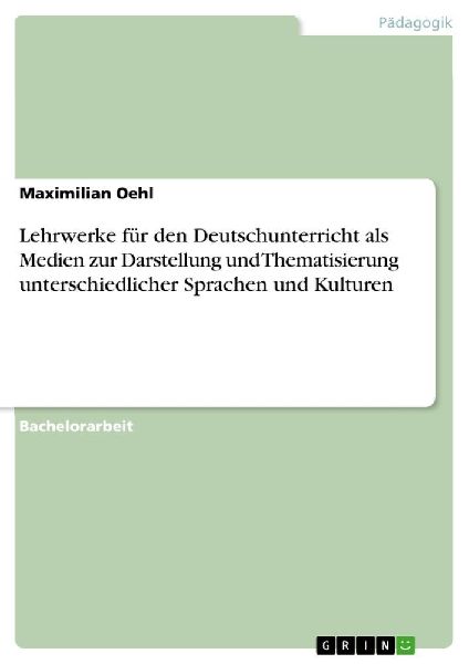 Lehrwerke für den Deutschunterricht als Medien zur Darstellun...