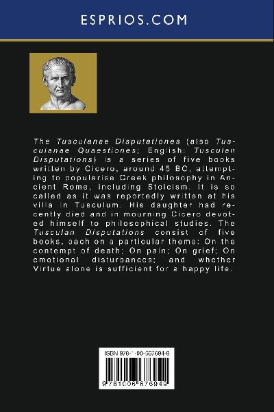 Tusculan Disputations (Esprios Classics)