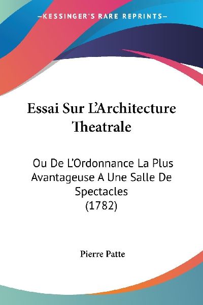Essai Sur L'Architecture Theatrale