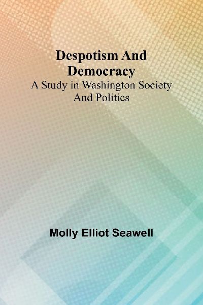 Despotism And Democracy