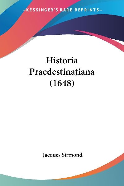 Historia Praedestinatiana (1648)