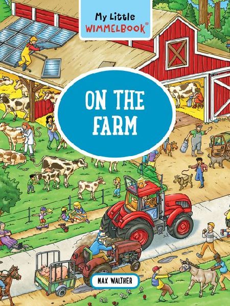 My Little Wimmelbook(r)--On the Farm