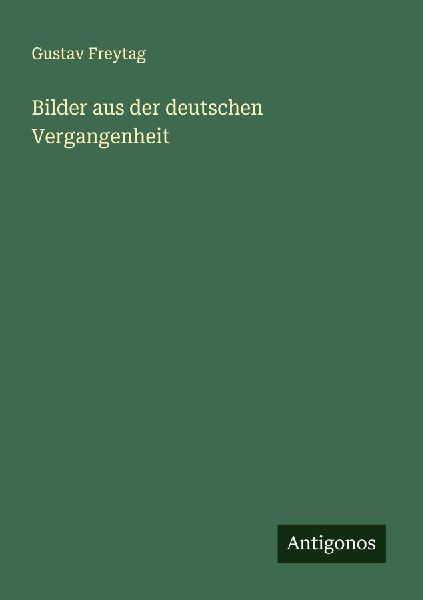 Bilder aus der deutschen Vergangenheit