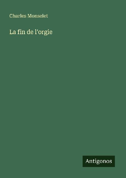 La fin de l'orgie