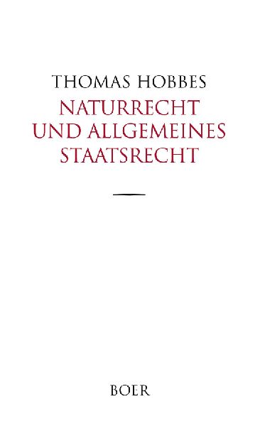 Naturrecht und allgemeines Staatsrecht in den Anfangsgründen