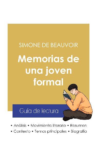 Guía de lectura Memorias de una joven formal de Simone de Bea...
