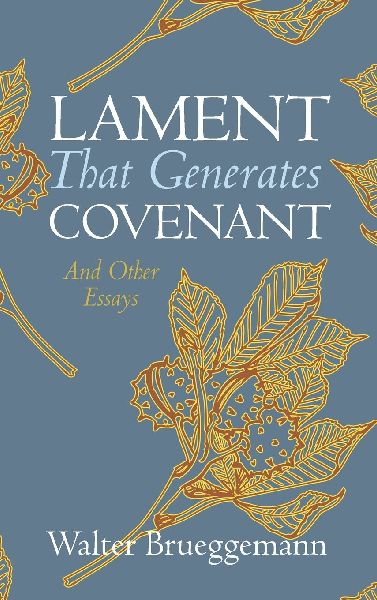 Lament That Generates Covenant