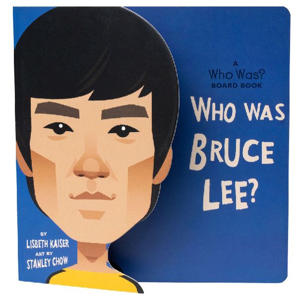 Who Was Bruce Lee?: A Who Was? Board Book