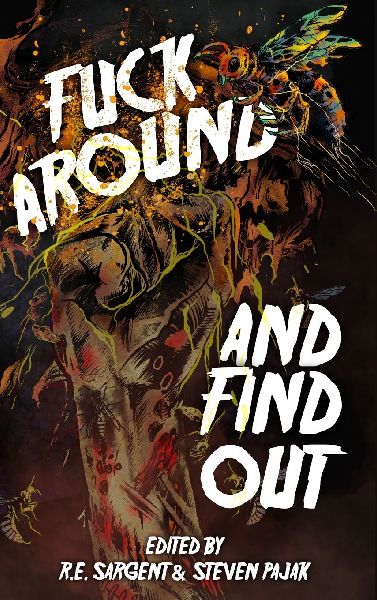 Fuck Around and Find Out