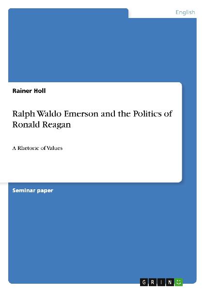 Ralph Waldo Emerson and the Politics of Ronald Reagan