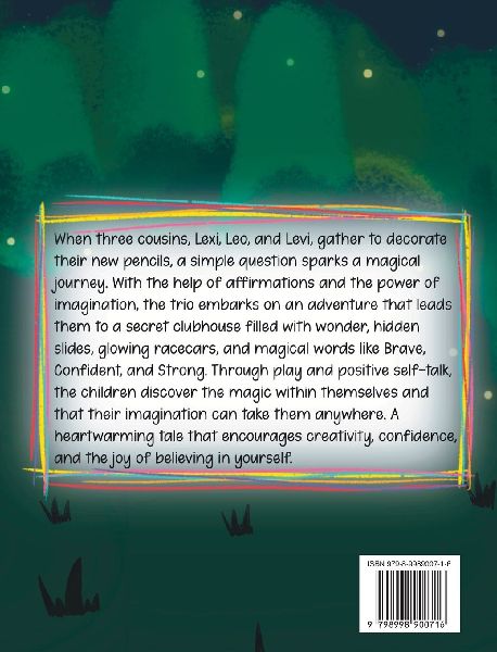 Our Magical, Powerful Pencils and The Hidden Clubhouse
