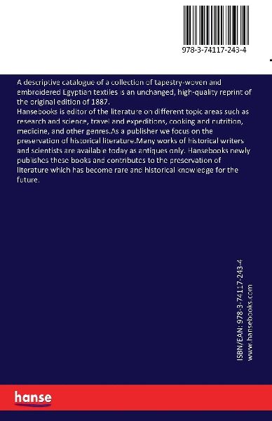 A descriptive catalogue of a collection of tapestry-woven and embroidered Egyptian textiles