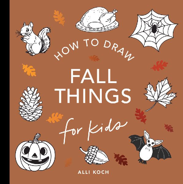 Fall Things: How to Draw Books for Kids with Pumpkins, Scarecr...