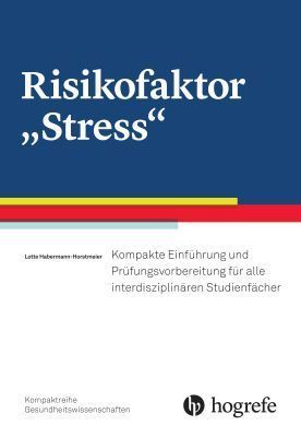 Risikofaktor "Stress" (Kompaktreihe Gesundheitswisse...