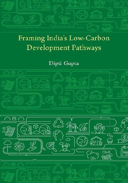 Framing India's Low-Carbon Development Pathways