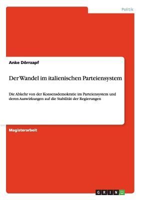 Der Wandel im italienischen Parteiensystem