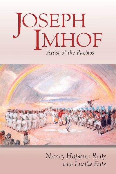 Joseph Imhof, Artist of the Pueblos (Softcover)