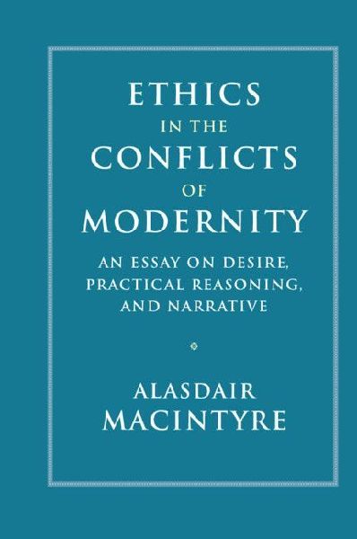 Ethics in the Conflicts of Modernity