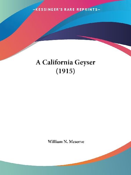 A California Geyser (1915)