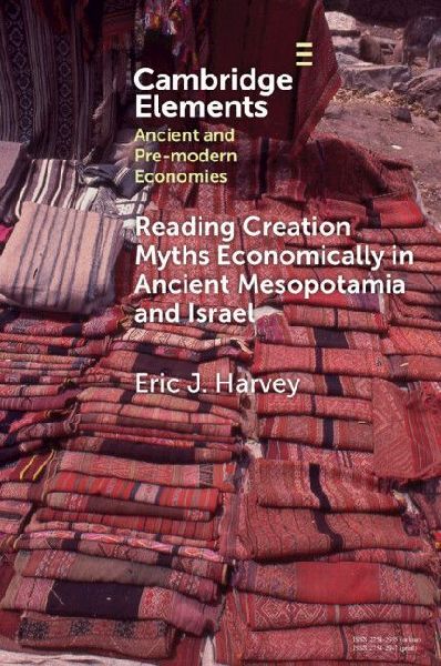 Reading Creation Myths Economically in Ancient Mesopotamia and...