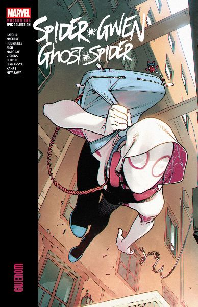 Spider-Gwen: Ghost-Spider Modern Era Epic Collection: Gwenom