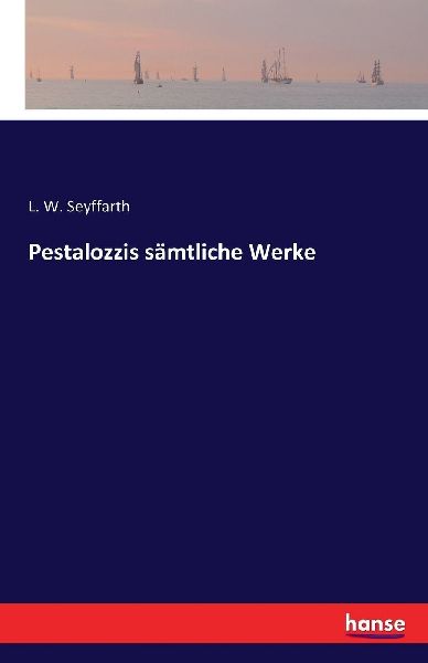 Pestalozzis sämtliche Werke