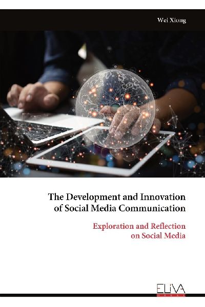 The Development and Innovation of Social Media Communication