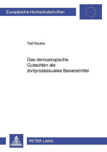 Das demoskopische Gutachten als zivilprozessuales Beweismittel