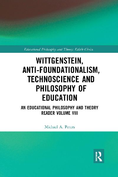 Wittgenstein, Anti-foundationalism, Technoscience and Philosop...
