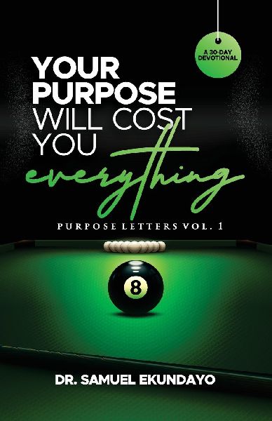 Your Purpose Will Cost You Everything | Purpose Letters Vol 1 ...