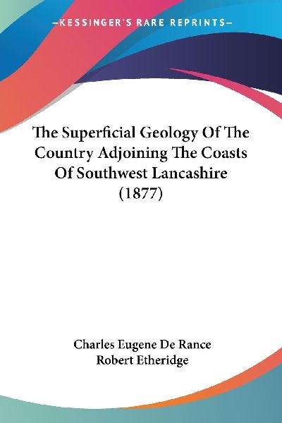 The Superficial Geology Of The Country Adjoining The Coasts Of...