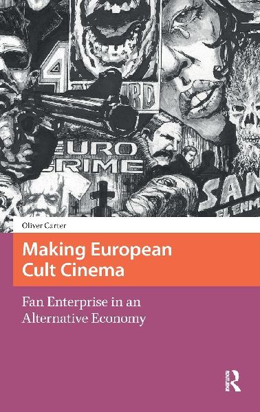Making European Cult Cinema