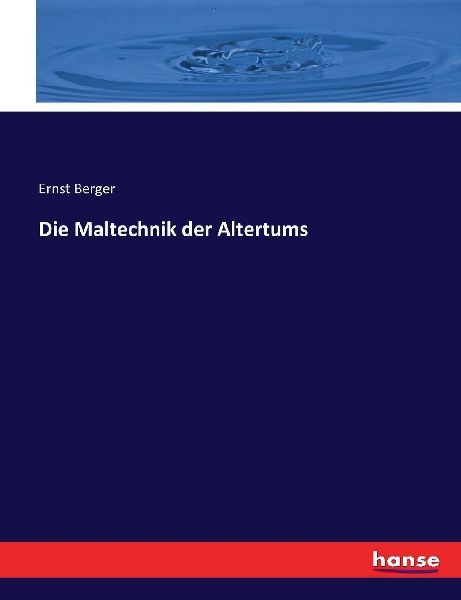 Die Maltechnik der Altertums