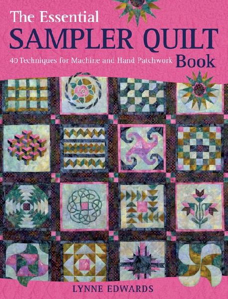 The Essential Sampler Quilt Book