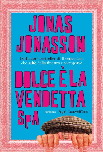 Dolce è la vendetta SpA