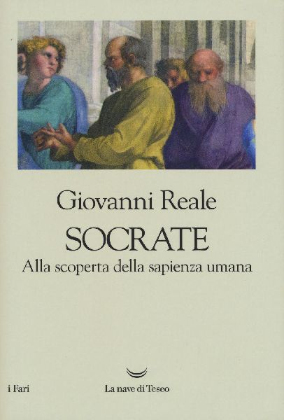 Socrate. Alla scoperta della sapienza umana