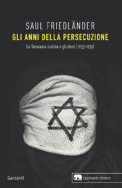 Gli anni della persecuzione. La Germania nazista e gli ebrei (...
