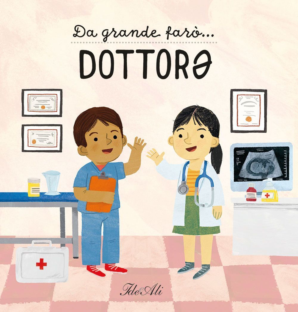 Da grande farò... dottor¿