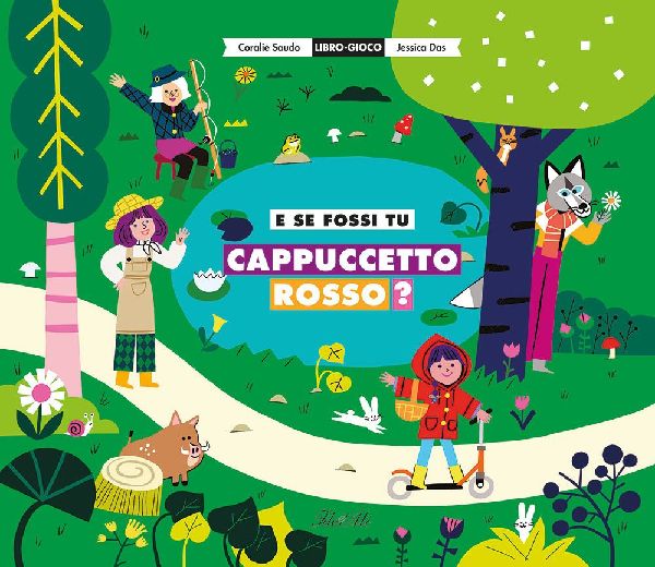 E se fossi tu Cappuccetto Rosso?