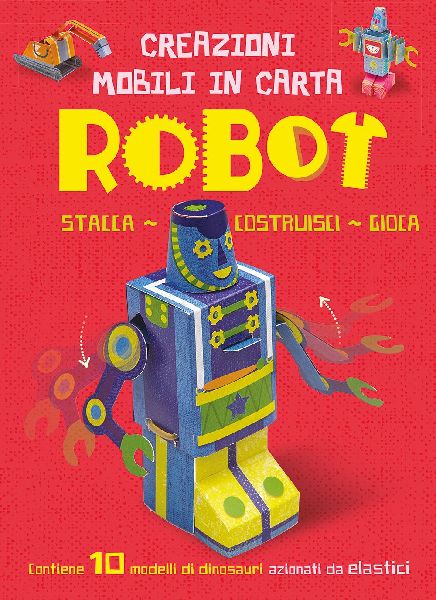 Robot. Creazioni mobili di carta