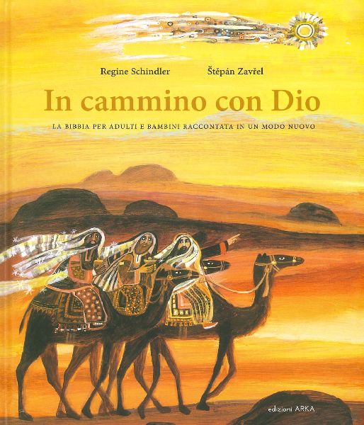 In cammino con Dio. La Bibbia per adulti e bambini raccontata ...