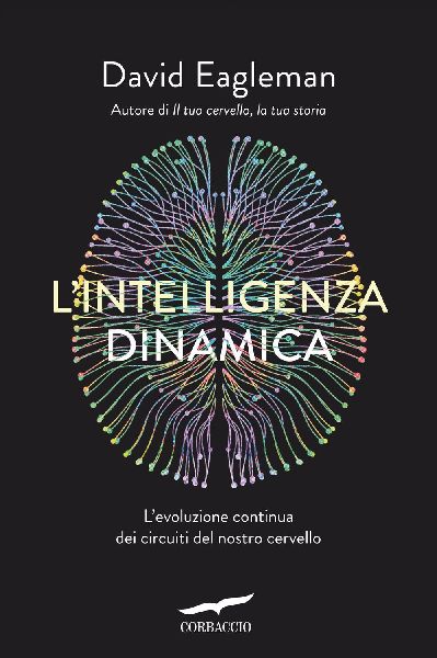 L' intelligenza dinamica. L'evoluzione continua dei ...