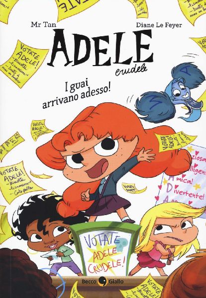 I guai arrivano adesso! Adele Crudele