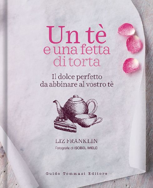 Un te e una fetta di torta. Il dolce perfetto da abbinare al v...