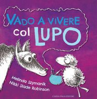 Vado a vivere col lupo
