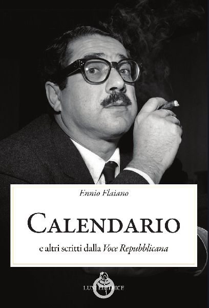 Calendario. E altri scritti dalla 'Voce Repubblicana'