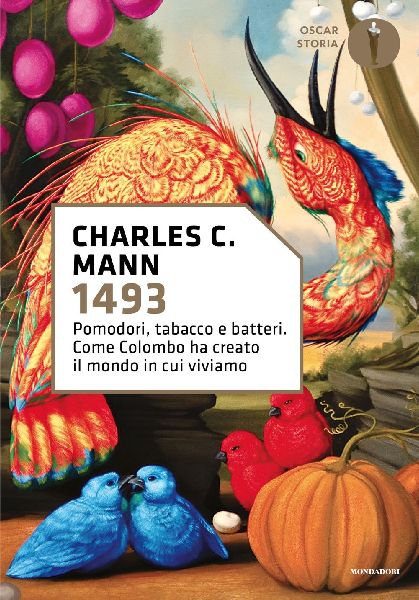 1493. Pomodori, tabacco e batteri. Come Colombo ha creato il m...