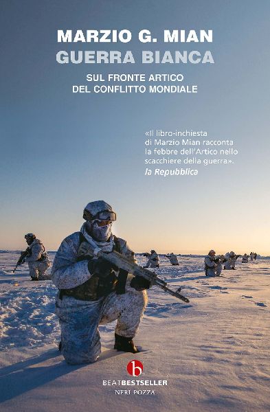 Guerra bianca. Sul fronte artico del conflitto mondiale