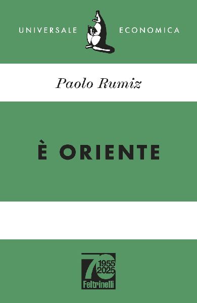 È Oriente. Ediz. 70° anniversario
